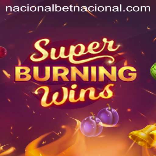 Exploring the Thrilling World of SuperBurningWins with Betnacional